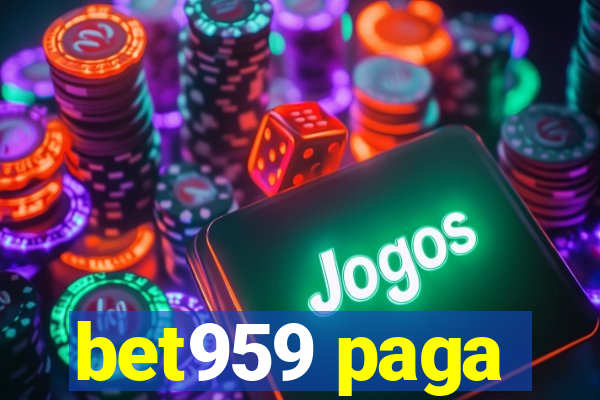 bet959 paga